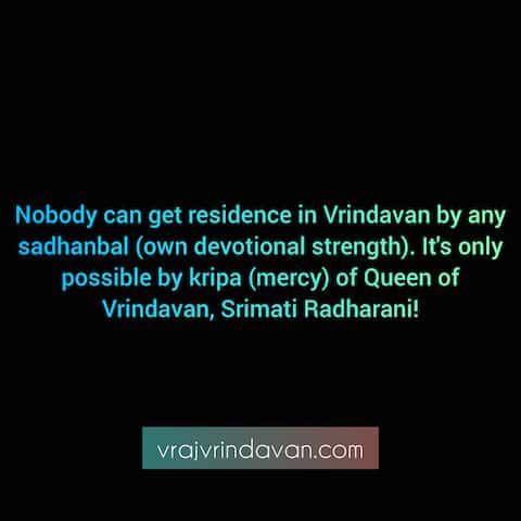 Nobody can get residence in Vrindavan easily QUOTE